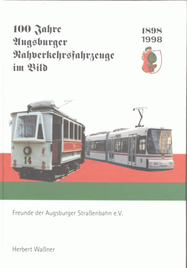 100 Jahre Augsburger Nahverkehrsfahrzeuge im Bild - zum Schließen ins Bild klicken